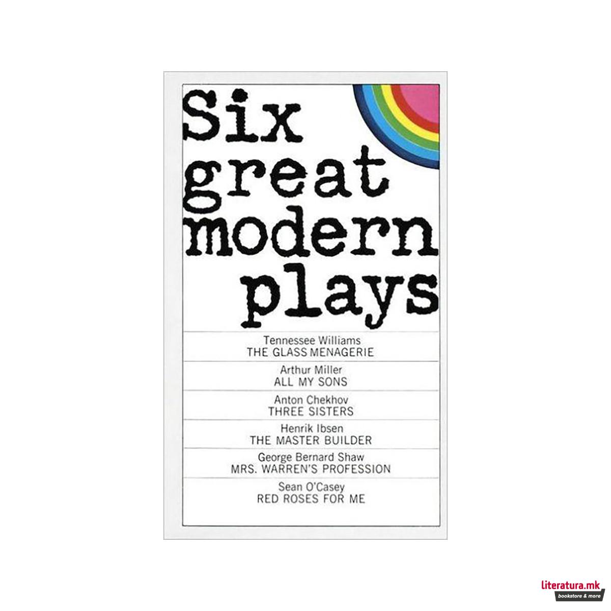 Six Great Modern Plays 