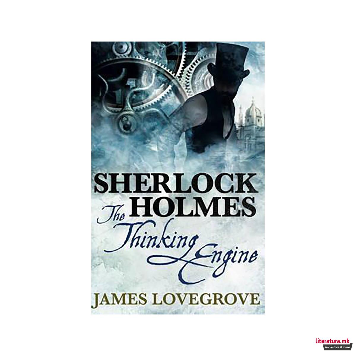 Sherlock Holmes : The Thinking Engine 