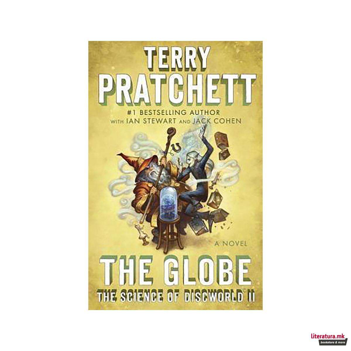 The Globe : The Science of Discworld II: A Novel 