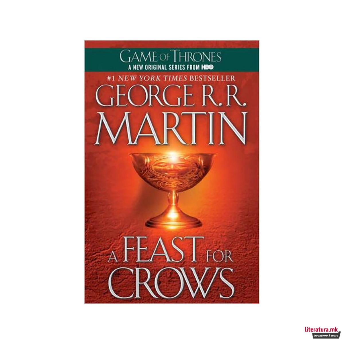 A Feast for Crows : A Song of Ice and Fire: Book Four 