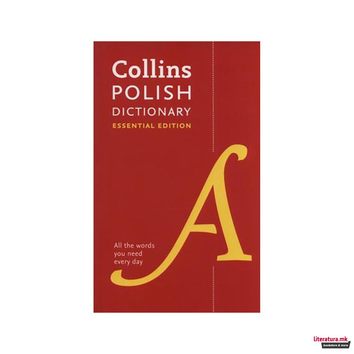 Polish Essential Dictionary : All the Words You Need, Every Day 