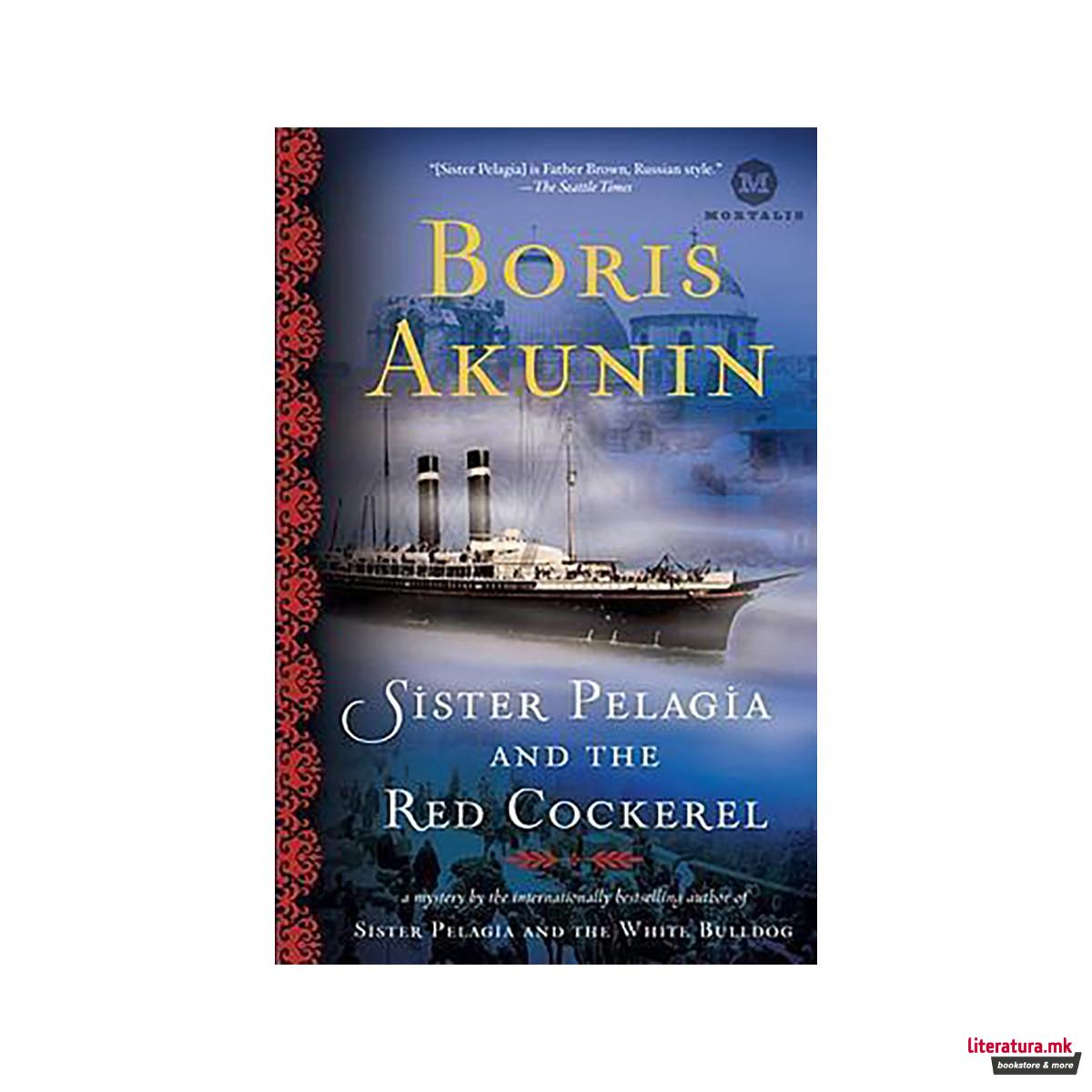 Sister Pelagia and the Red Cockerel 