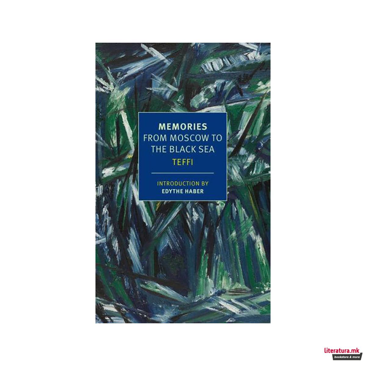 Memories : From Moscow to the Black Sea 