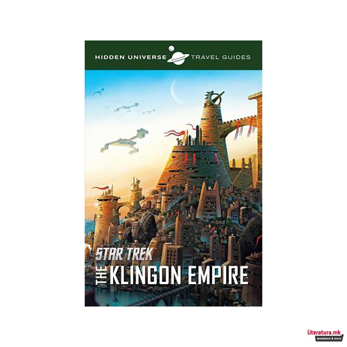 Hidden Universe Travel Guides: Star Trek : The Klingon Empire 