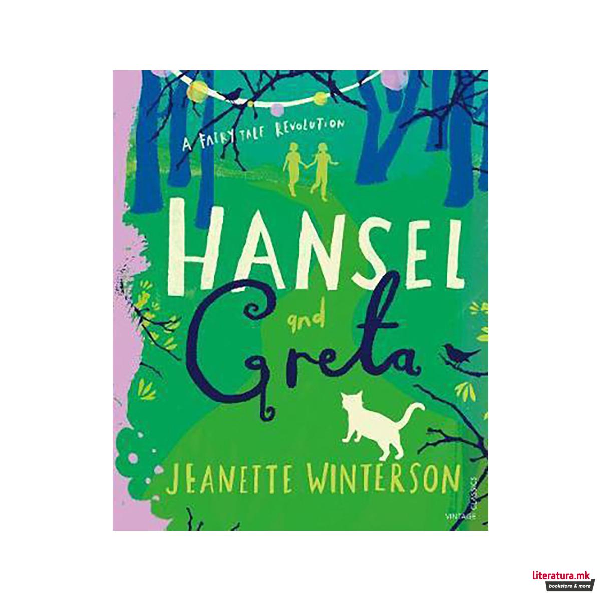 Hansel and Greta : A Fairy Tale Revolution 