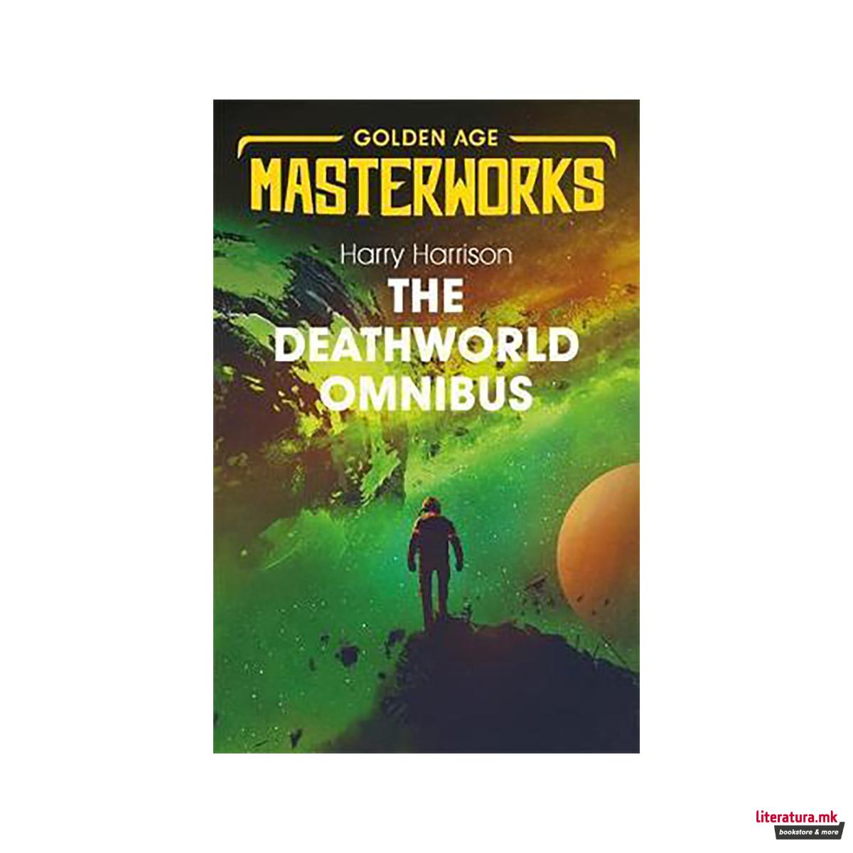 The Deathworld Omnibus : Deathworld, Deathworld Two, and Deathworld Three 