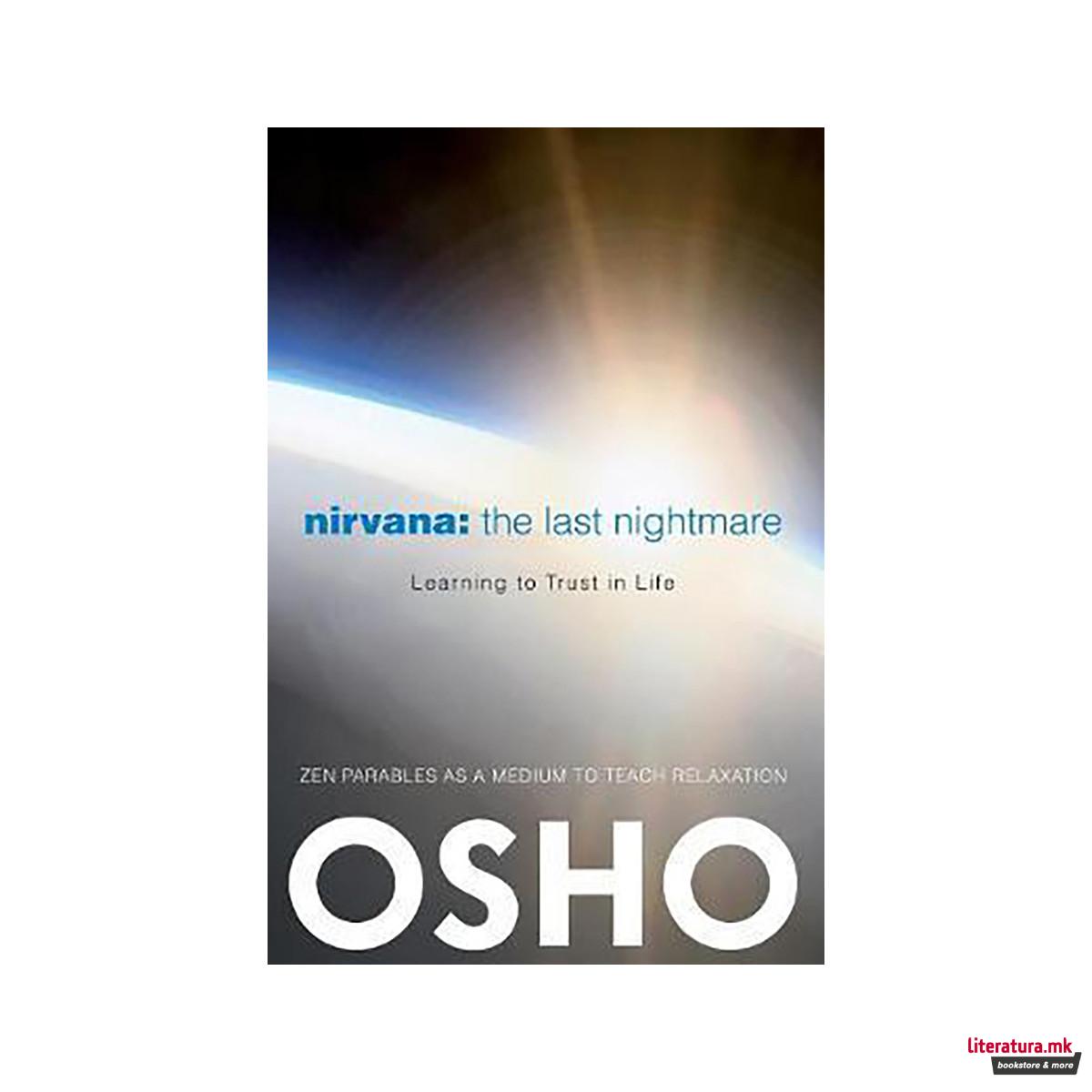 Nirvana: The Last Nightmare : Learning to Trust in Life 