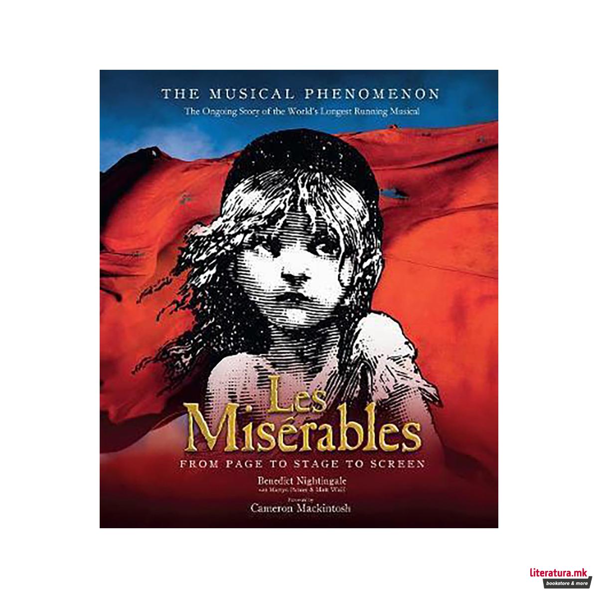 Les Miserables : The Story So Far of the World's Longest Running Musical 
