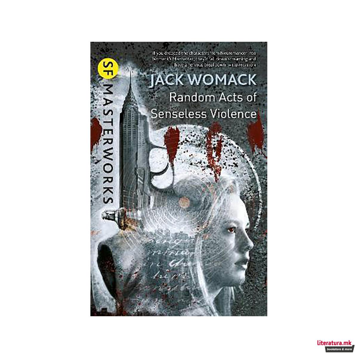 Random Acts of Senseless Violence 