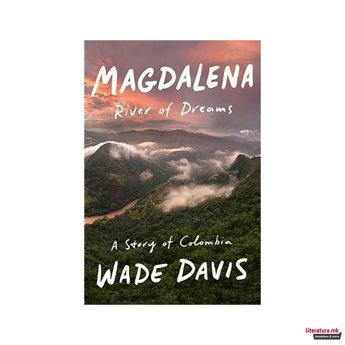 Magdalena : River of Dreams: A Story of Colombia 