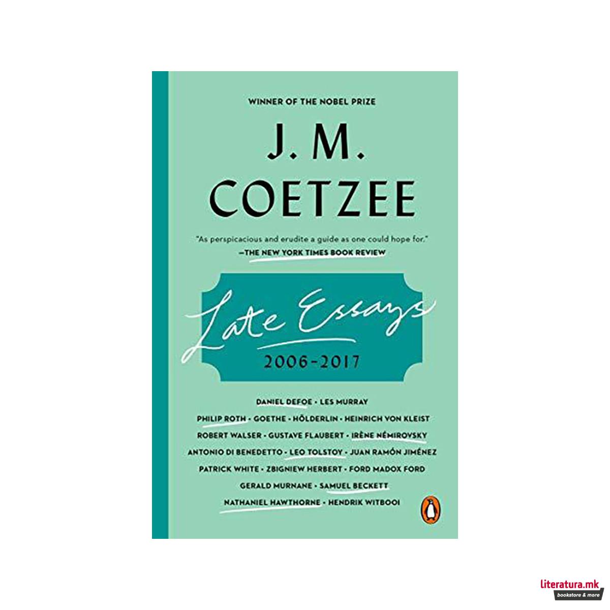 Late Essays : 2006 - 2017 