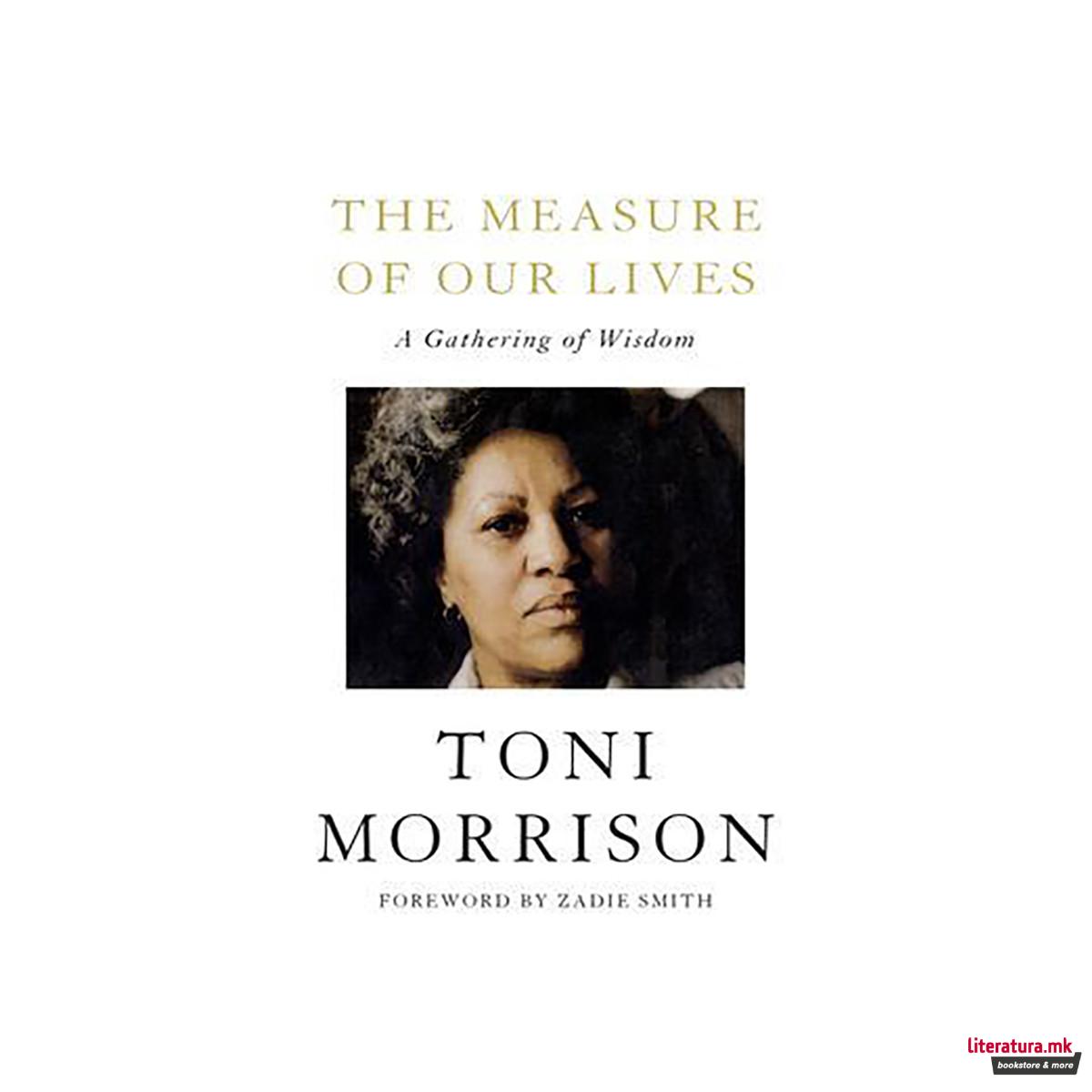 The Measure of Our Lives : A Gathering of Wisdom 