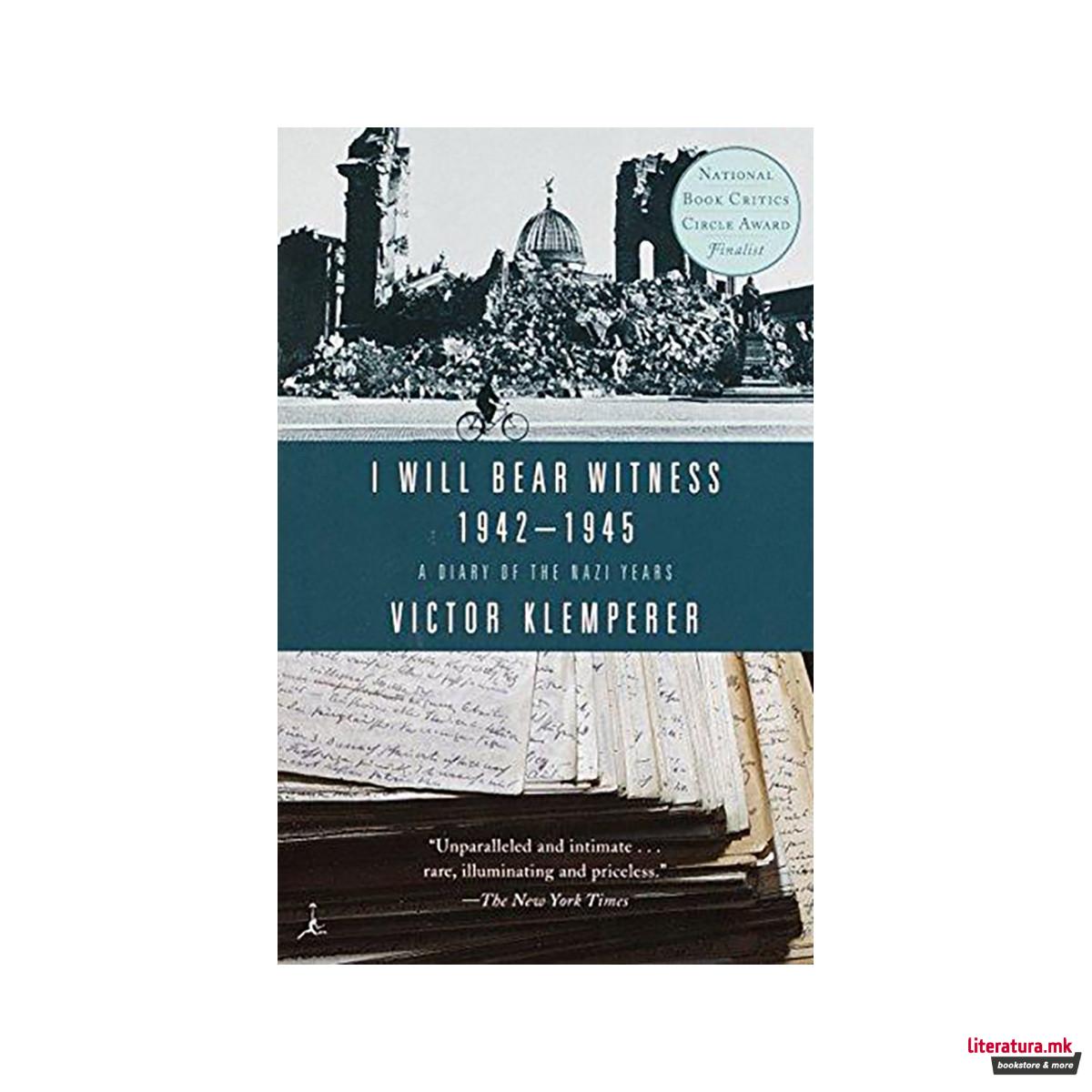 I Will Bear Witness, Volume 2 : A Diary of the Nazi Years: 1942-1945 