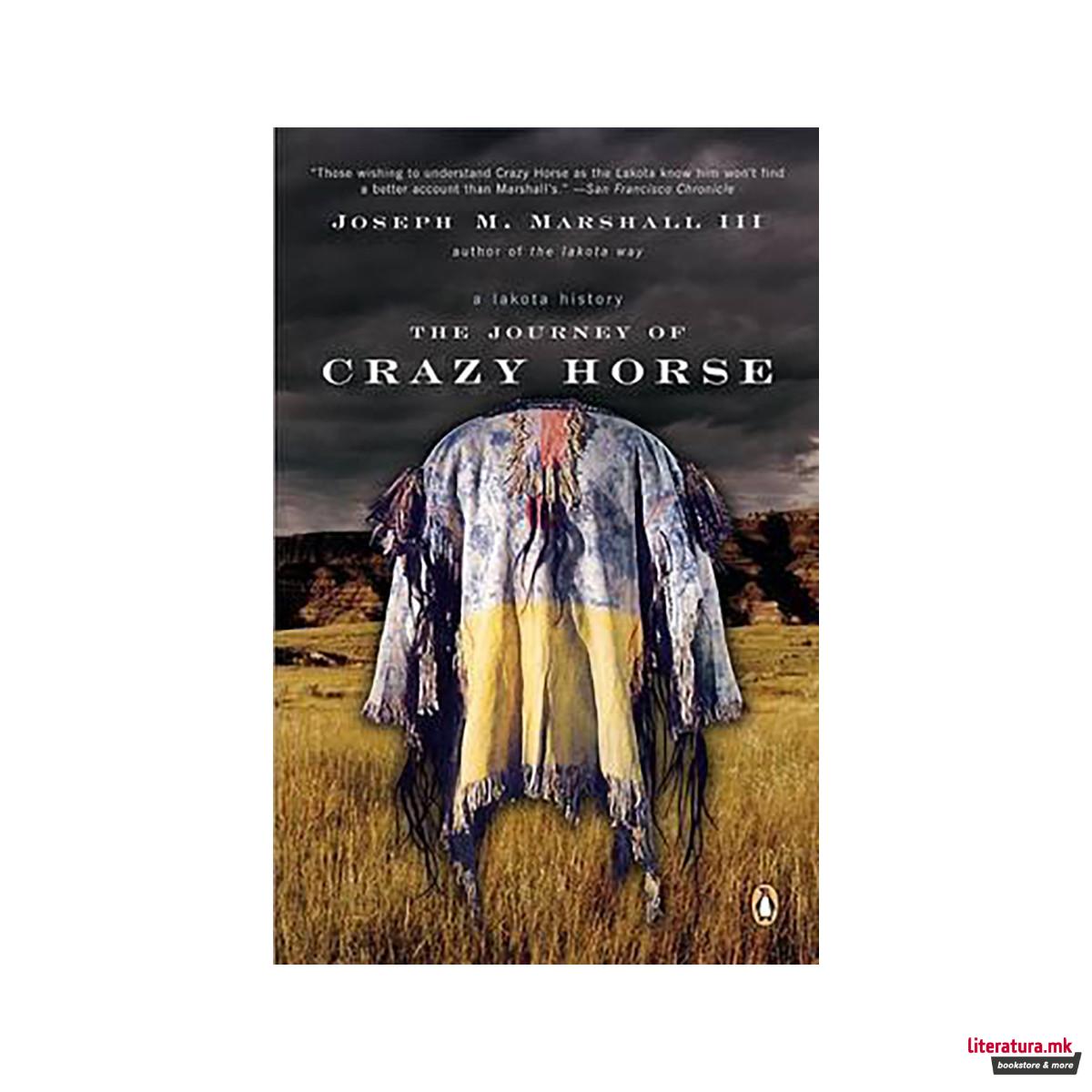 The Journey of Crazy Horse : A Lakota History 