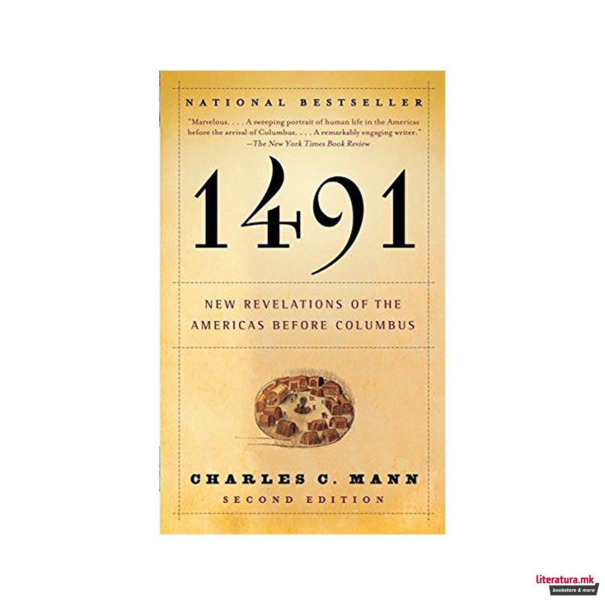 1491 (Second Edition) : New Revelations of the Americas Before Columbus 