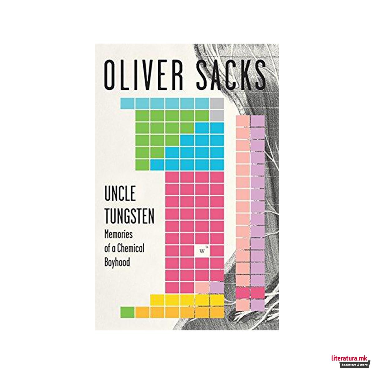 Uncle Tungsten : Memories of a Chemical Boyhood 