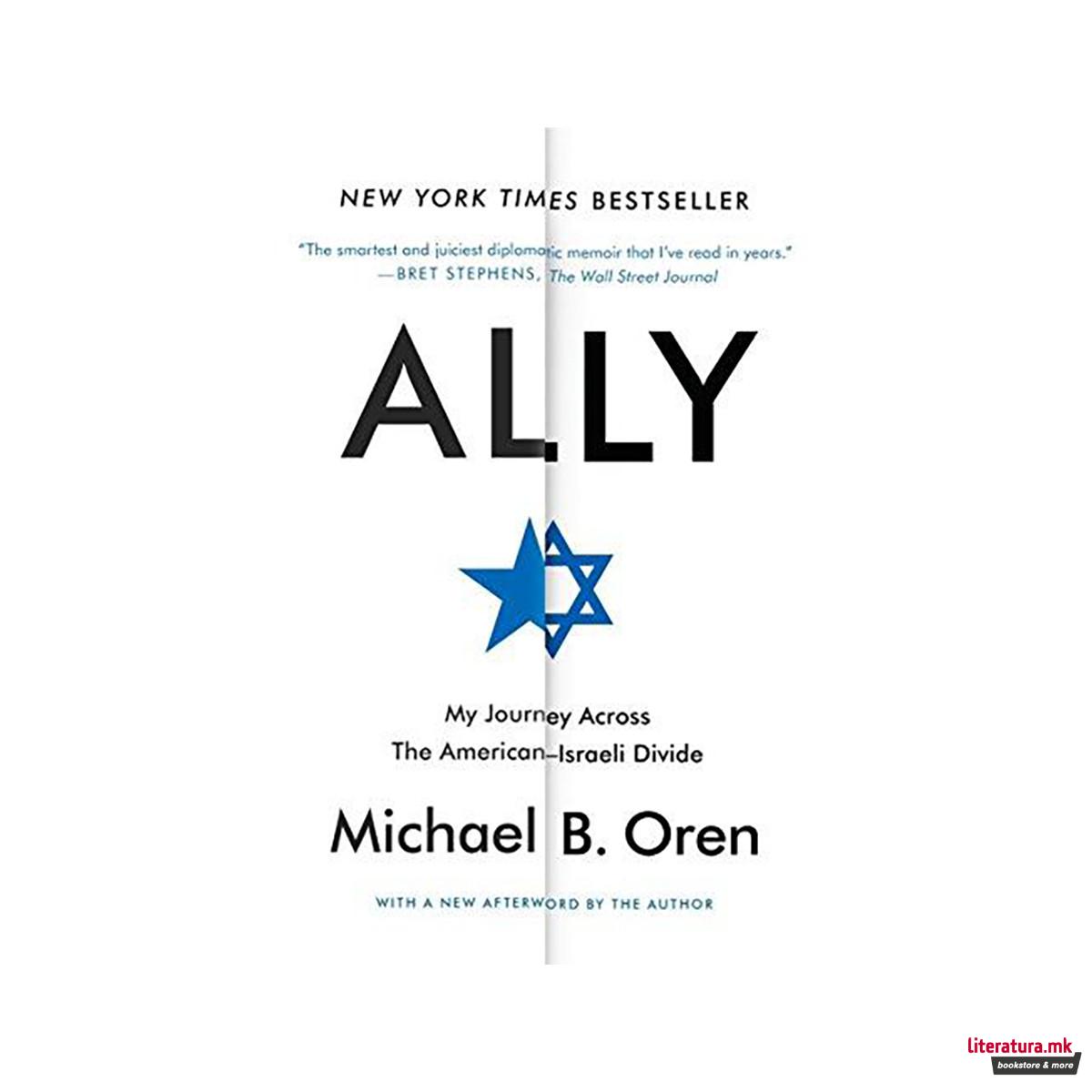 Ally : My Journey Across the American-Israeli Divide 