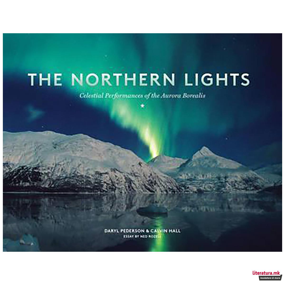 The Northern Lights : Celestial Performances of the Aurora Borealis 