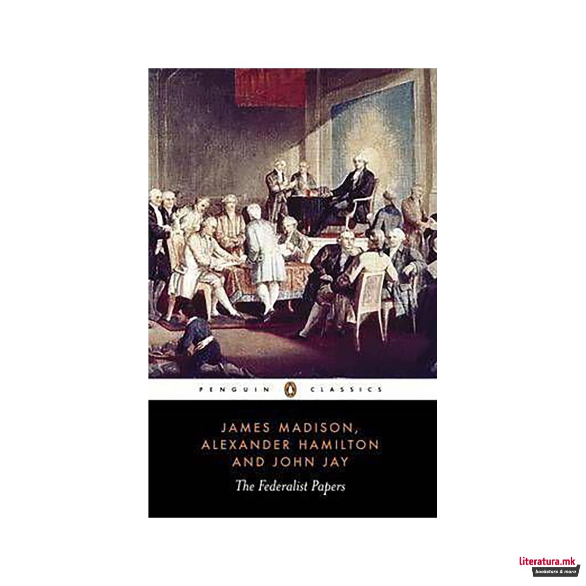 The Federalist Papers 