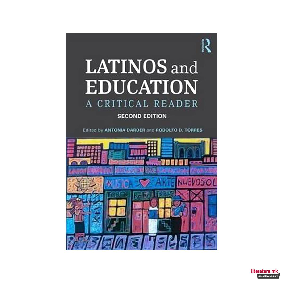 Latinos and Education : A Critical Reader 