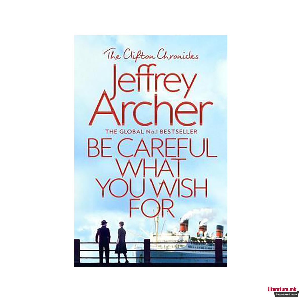 Be Careful What You Wish For 