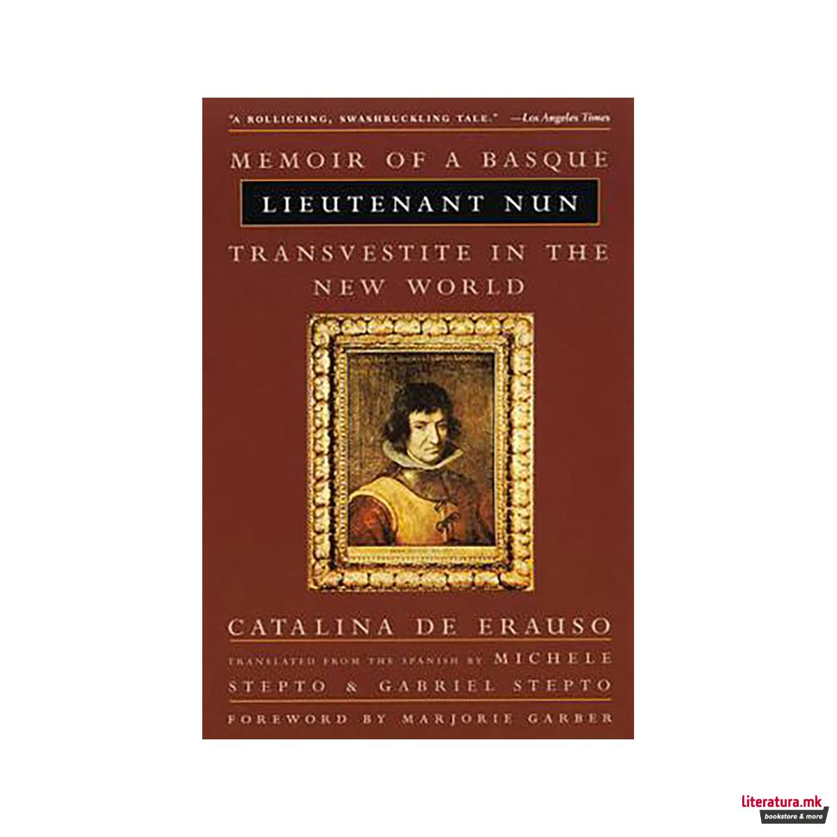 Lieutenant Nun : Memoir of a Basque Transvestite in the New World 