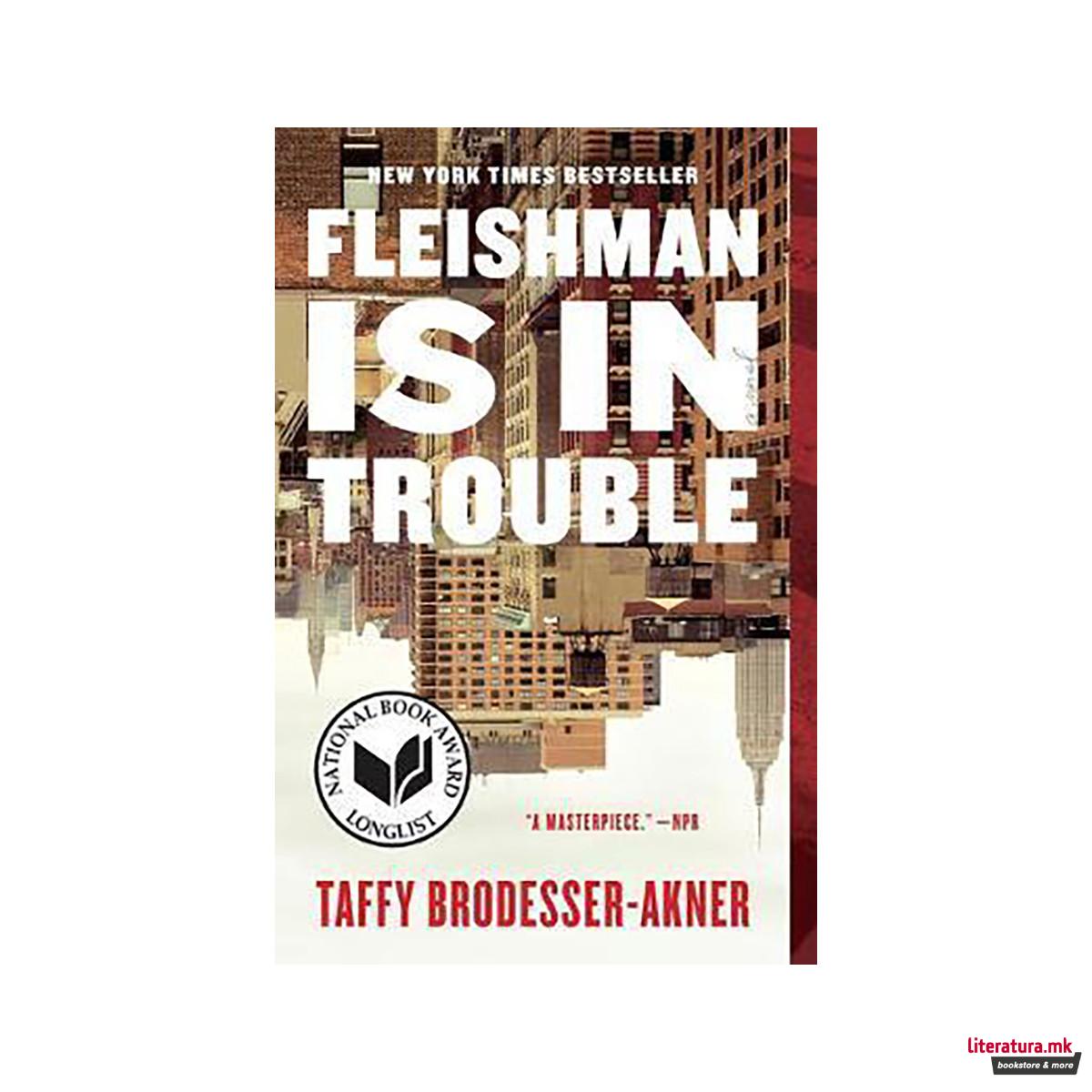Fleishman Is in Trouble : A Novel 