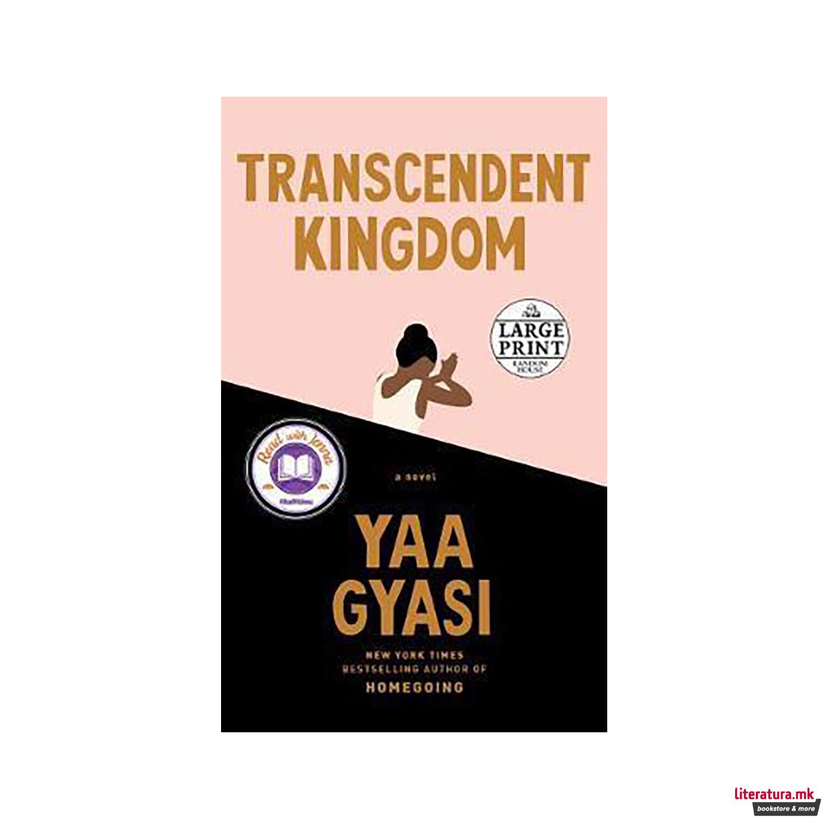 Transcendent Kingdom : A novel 
