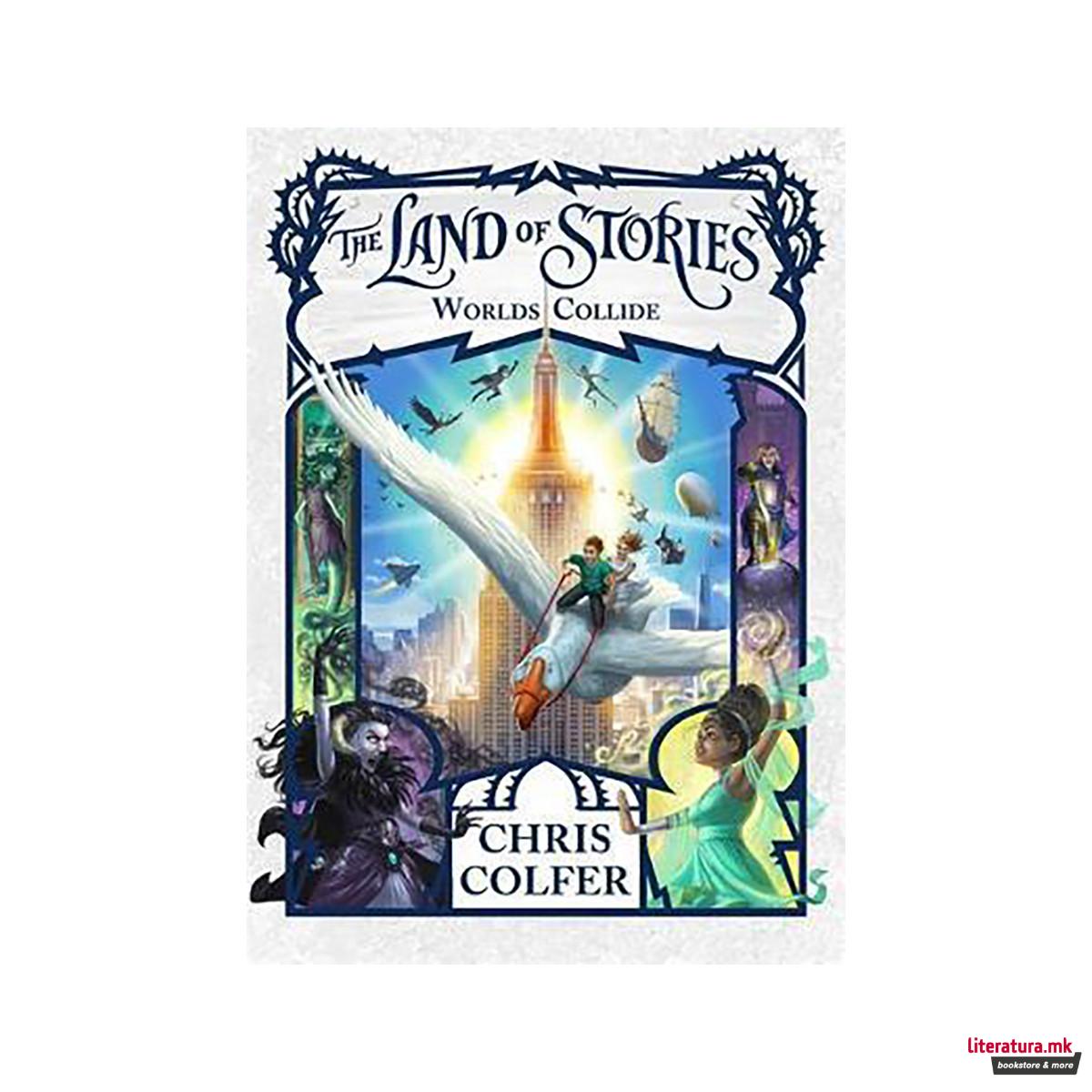 The Land of Stories: Worlds Collide : Book 6 