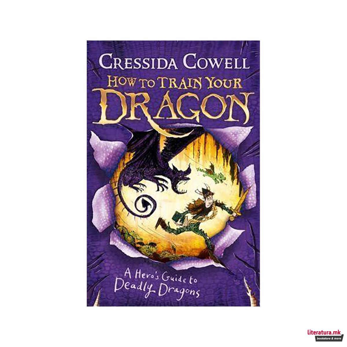How to Train Your Dragon: A Hero's Guide to Deadly Dragons : Book 6 