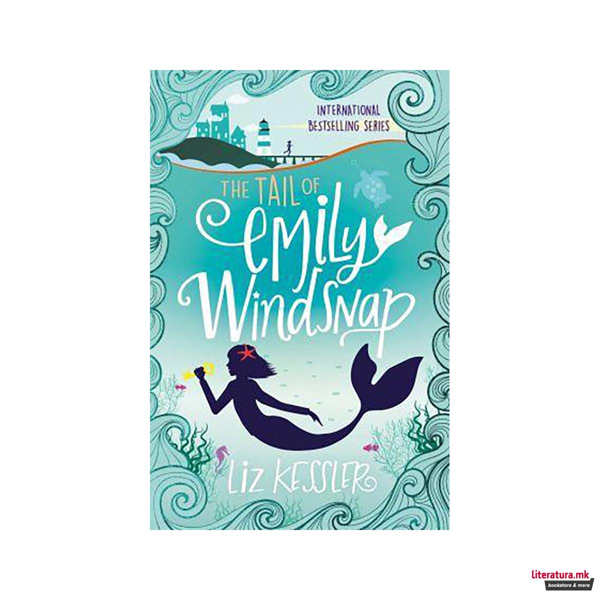The Tail of Emily Windsnap : Book 1 