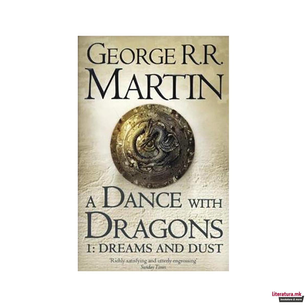 A Dance With Dragons: Part 1 Dreams and Dust 