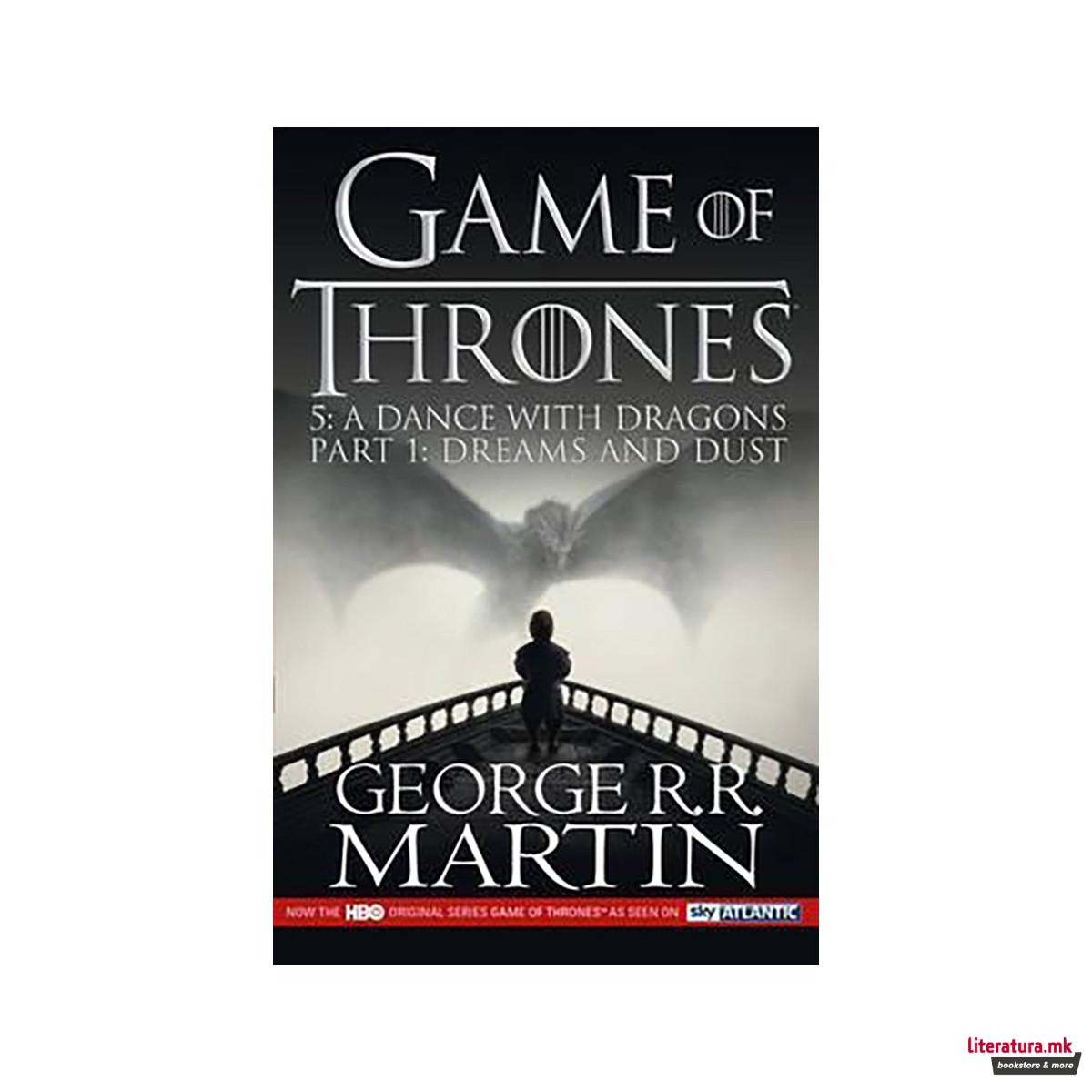 A Dance with Dragons: Part 1 Dreams and Dust 