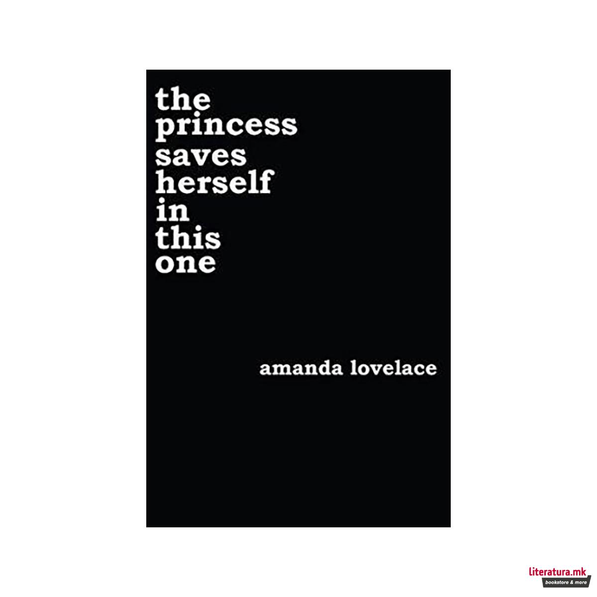 the princess saves herself in this one 