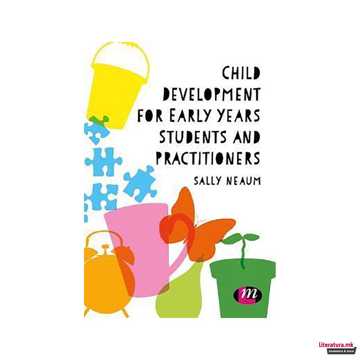 Child Development for Early Years Students and Practitioners 