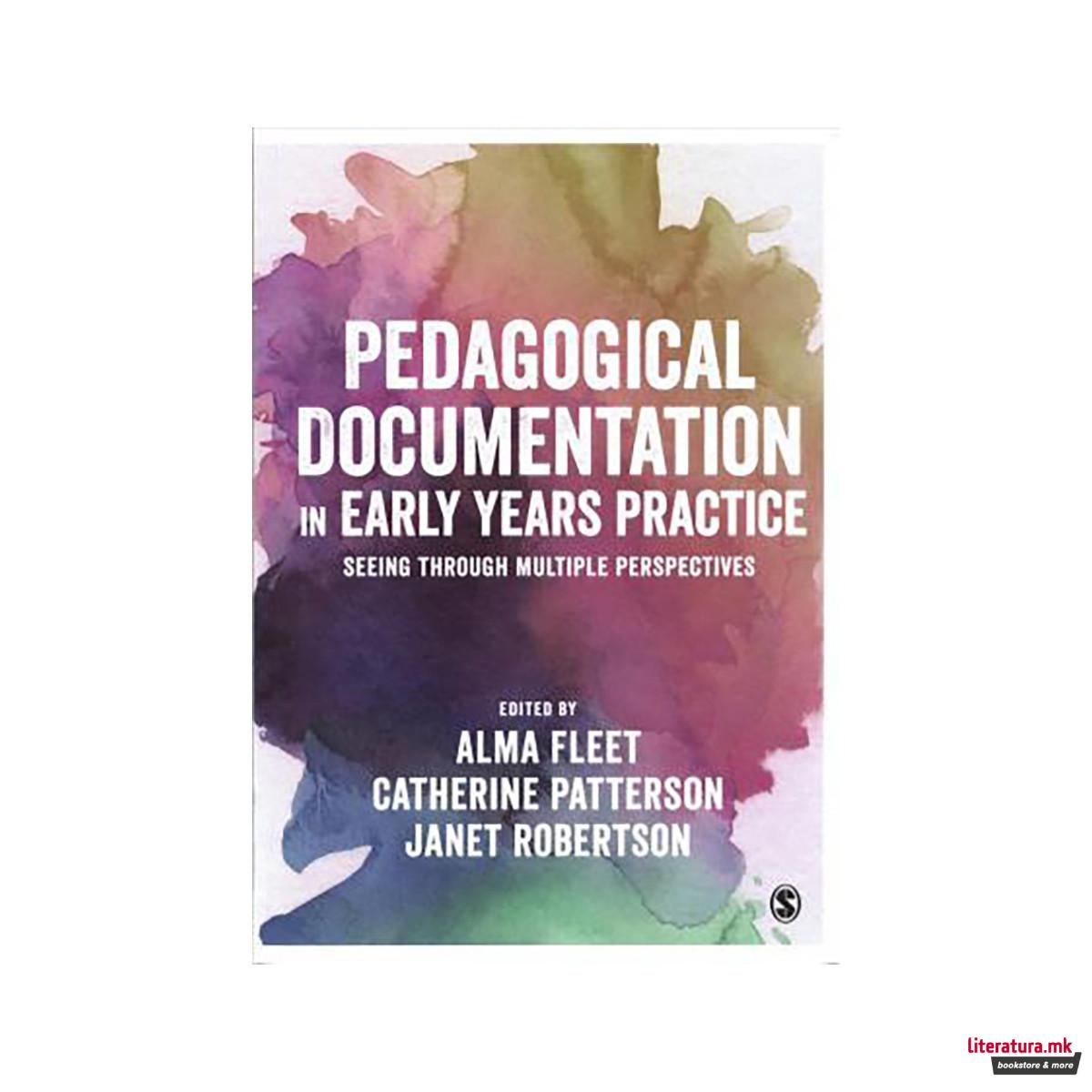 Pedagogical Documentation in Early Years Practice : Seeing Through Multiple Pers 