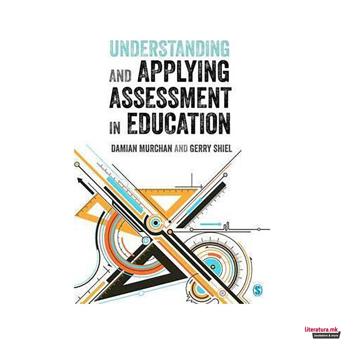 Understanding and Applying Assessment in Education 