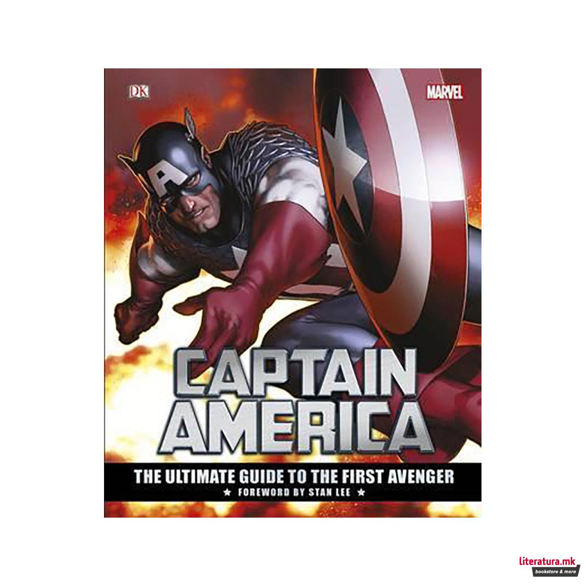 Captain America The Ultimate Guide to the First Avenger 