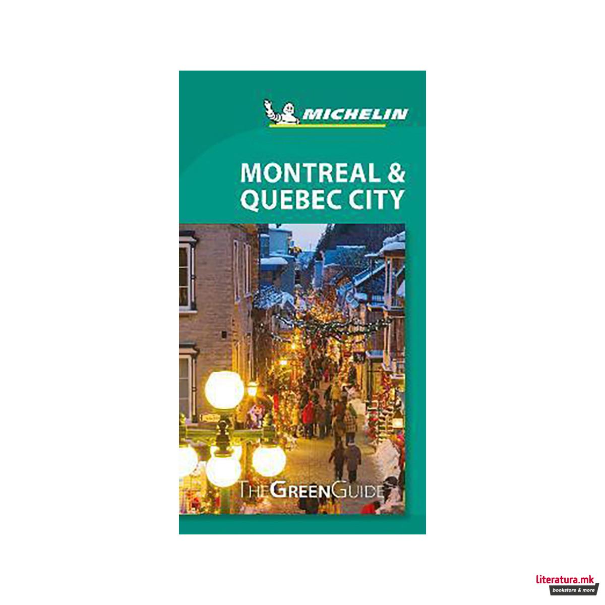 Montreal & Quebec City - Michelin Green Guide : The Green Guide 