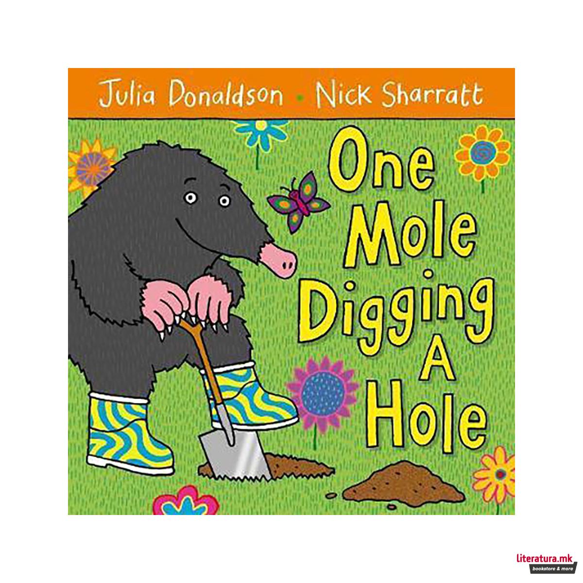 One Mole Digging A Hole 