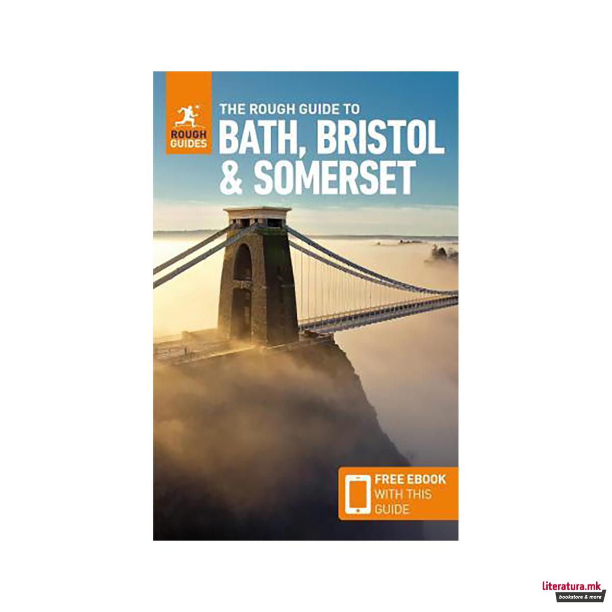 The Rough Guide to Bath, Bristol & Somerset (Travel Guide with Free eBook) 