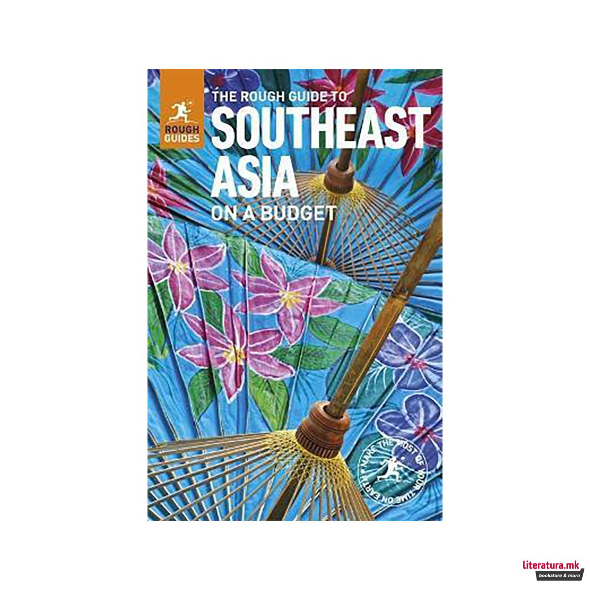 The Rough Guide to Southeast Asia On A Budget (Travel Guide) 