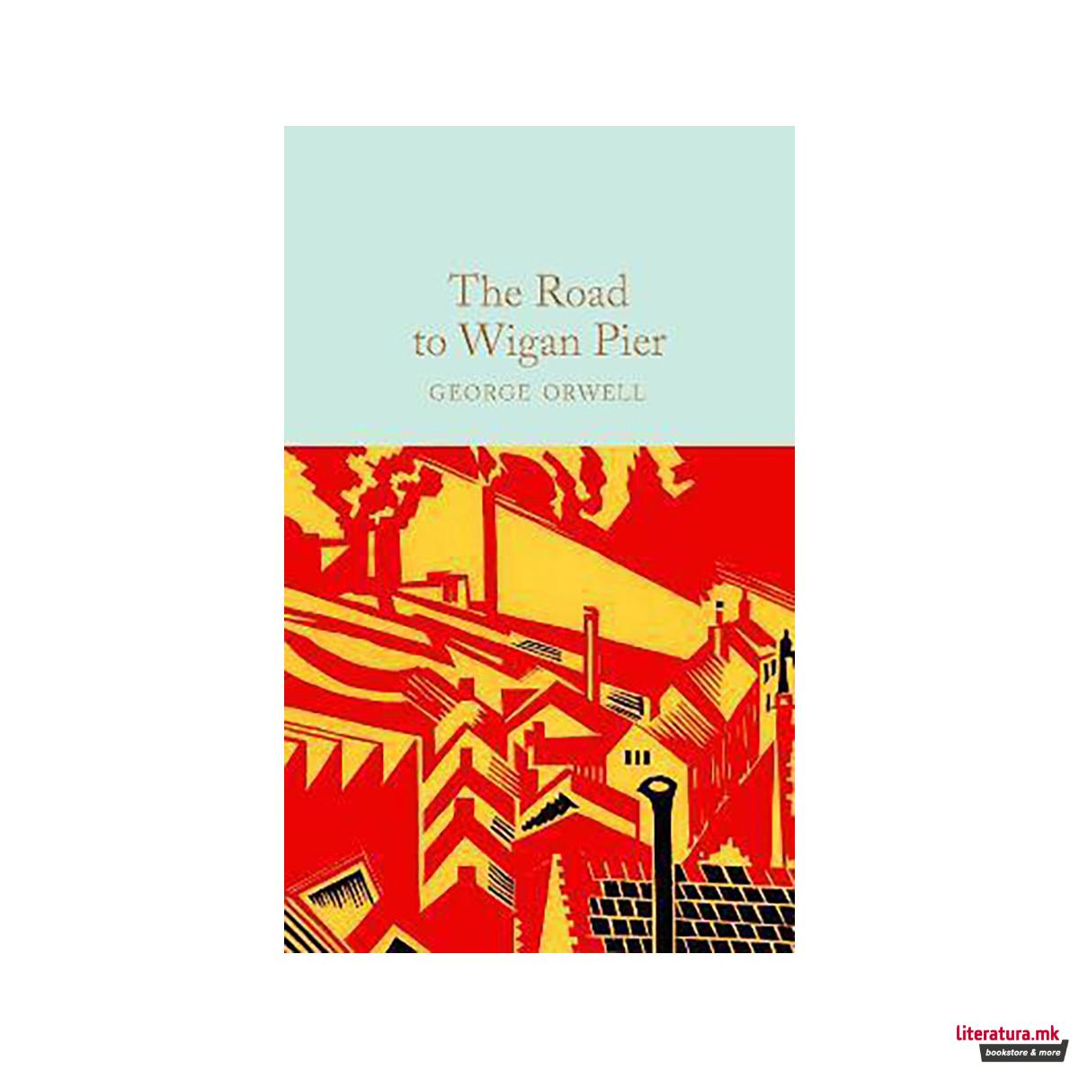The Road to Wigan Pier 