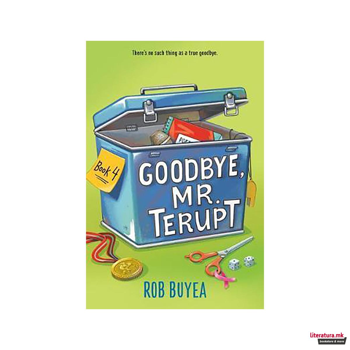 Goodbye, Mr. Terupt 
