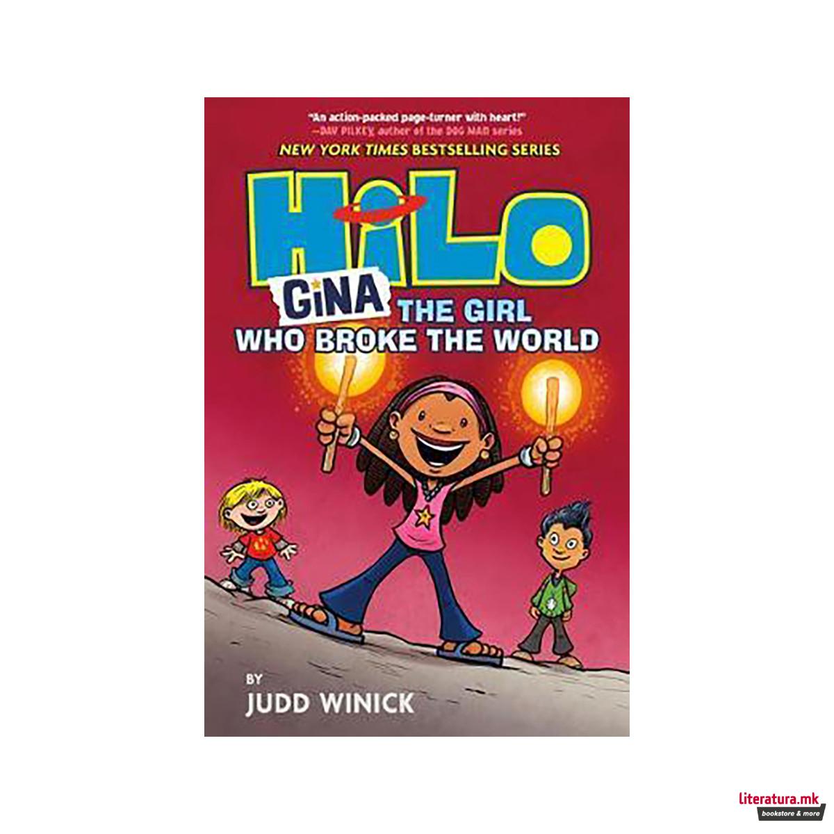 Hilo Book 7: Gina : The Girl Who Broke the World 