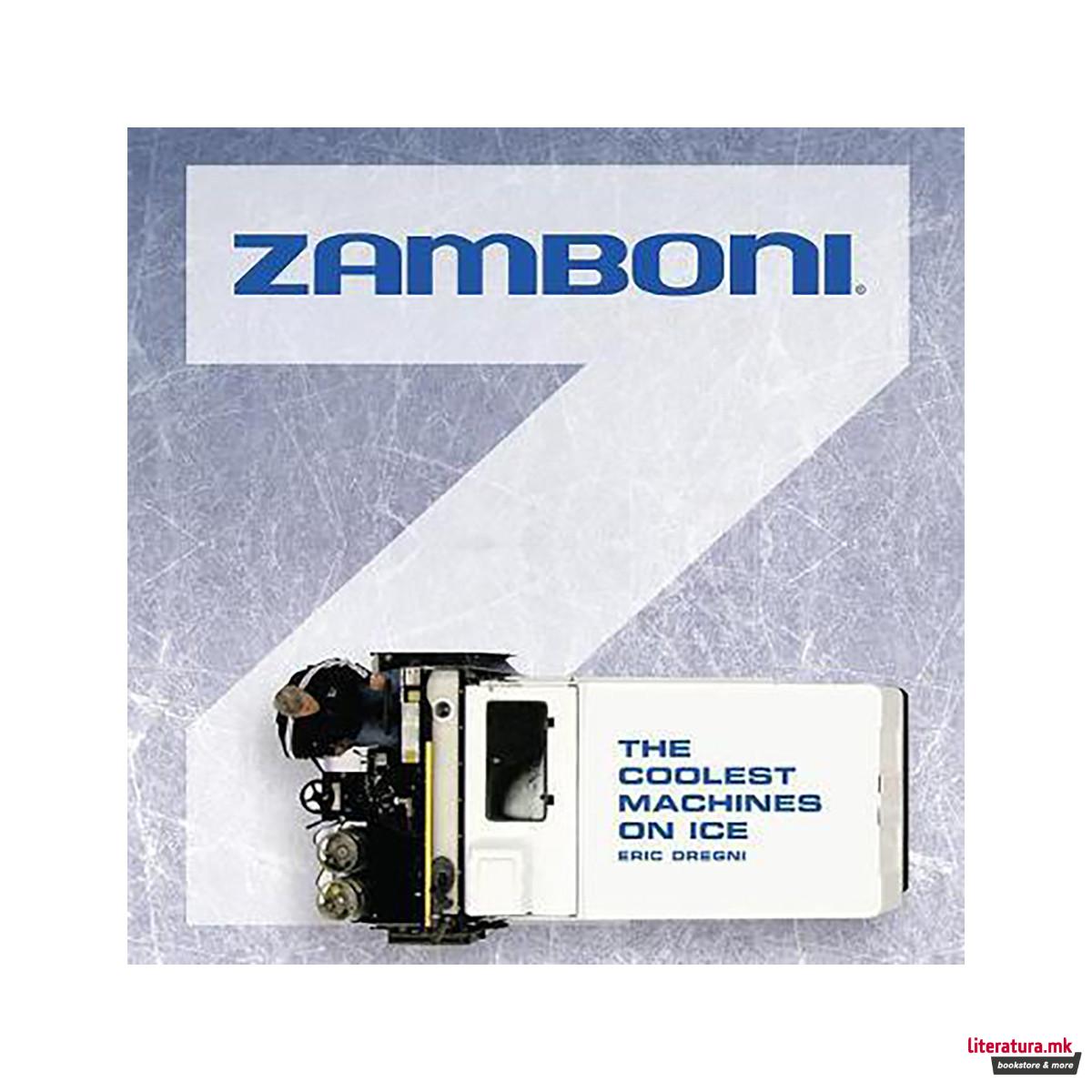 Zamboni : The Coolest Machines on Ice 