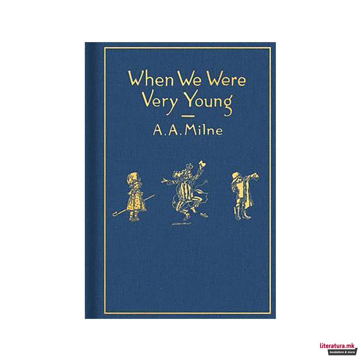 When We Were Very Young: Classic Gift Edition 