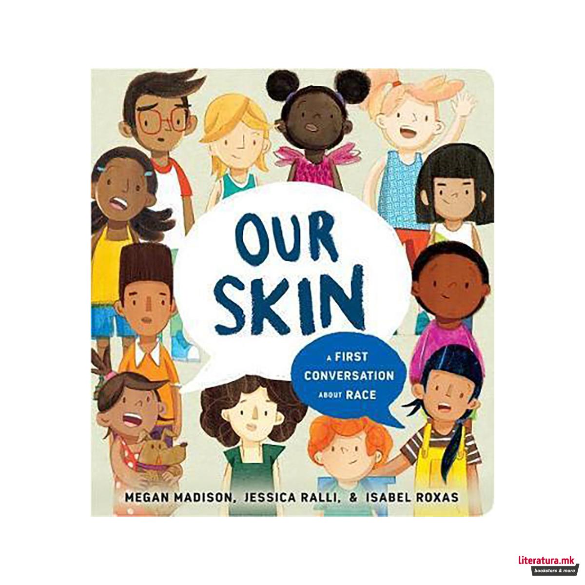 Our Skin: A First Conversation About Race 