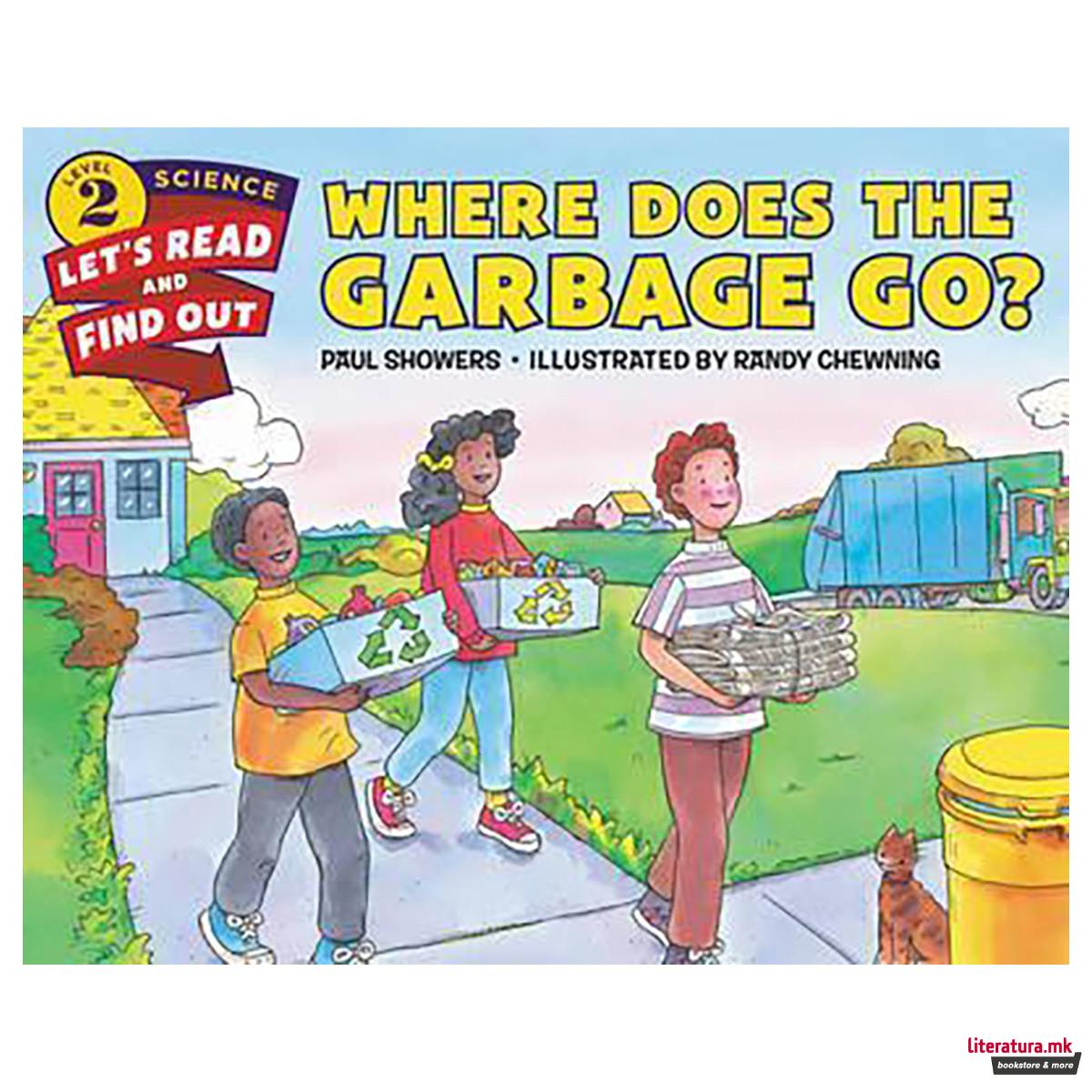 Where Does the Garbage Go? 