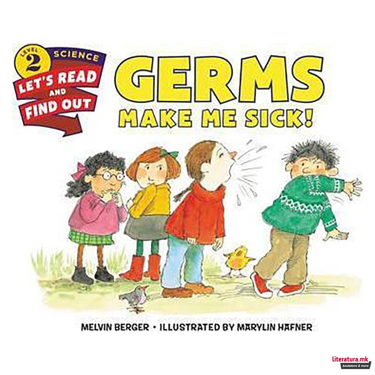 Germs Make Me Sick! 